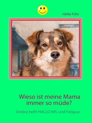 cover image of Wieso ist meine Mama immer so müde?